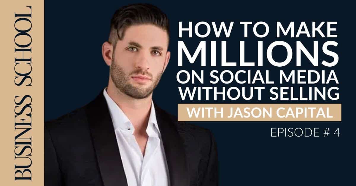 How To Make Millions On Social Media (without selling) with Jason Capital