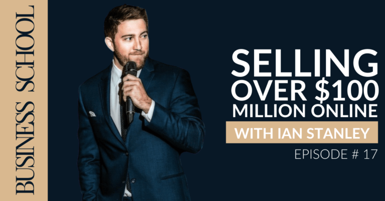 Selling Over $100 Million Online with Ian Stanley